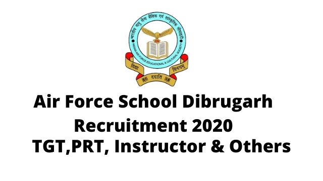 Air Force School Chabua Recruitment 2020