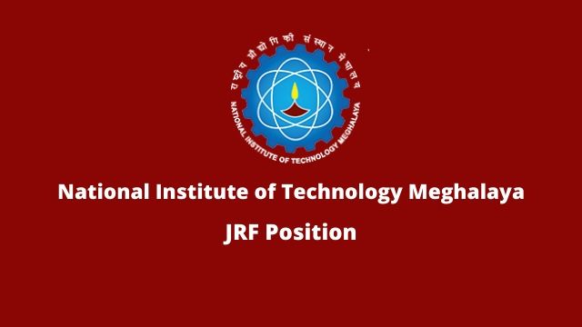 JRF Vacancy at NIT Meghalaya