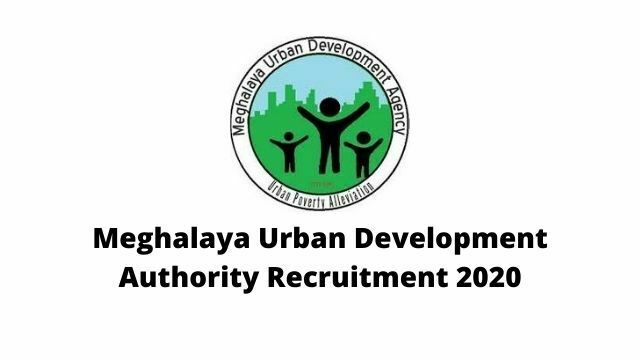 Meghalaya Urban Development Authority Recruitment 2020