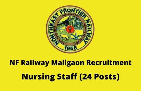 NF Railway Maligaon Recruitment