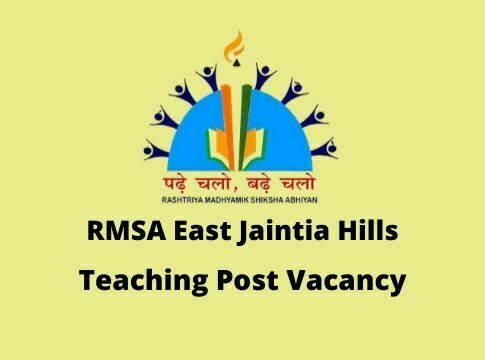 RMSA East Jaintia Hills Recruitment