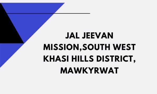 JJM South West Khasi Hills District Recruitment 2020