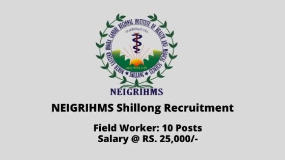 NEIGRIHMS Shillong Recruitment