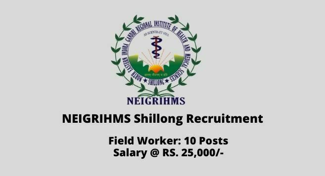 NEIGRIHMS Shillong Recruitment