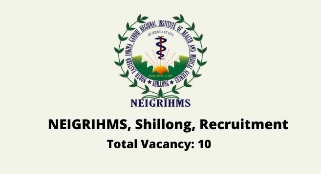 NEIGRIHMS Meghalaya Recruitment