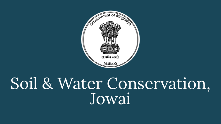 Soil & water conservation jowai Recruitment 2022