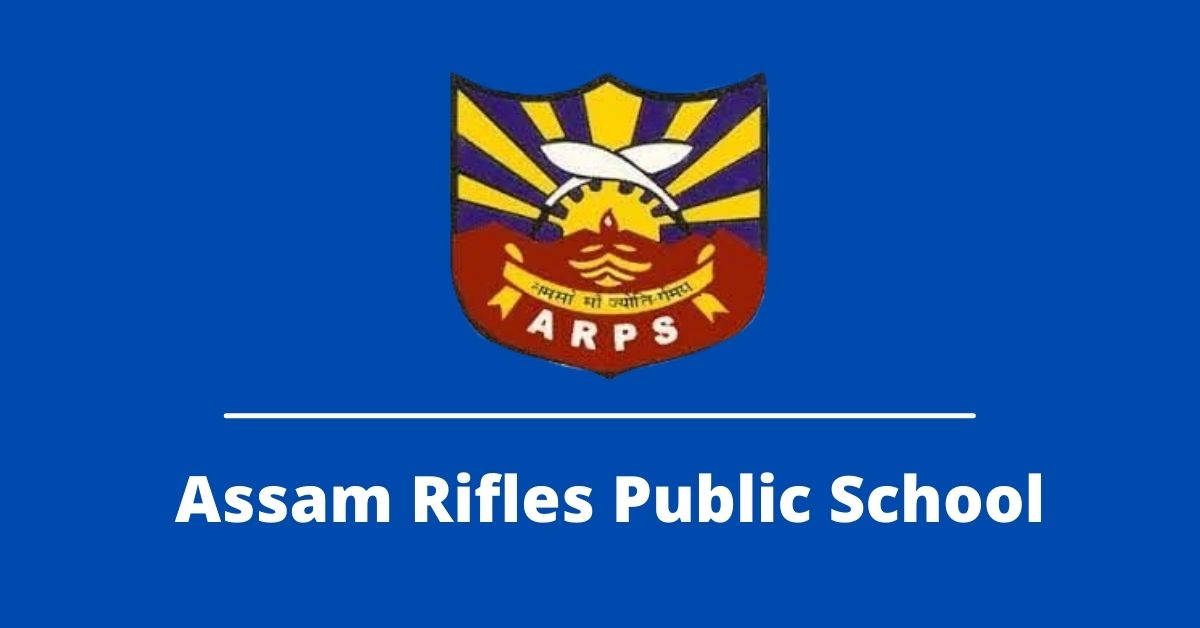 Assam Rifles Public School Kohima Recruitment
