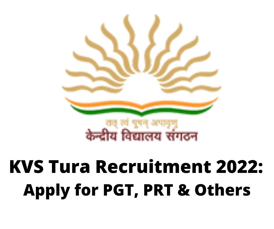 KVS Tura Recruitment 2022