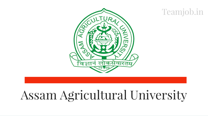 Assam Agricultural University recruitment 2022