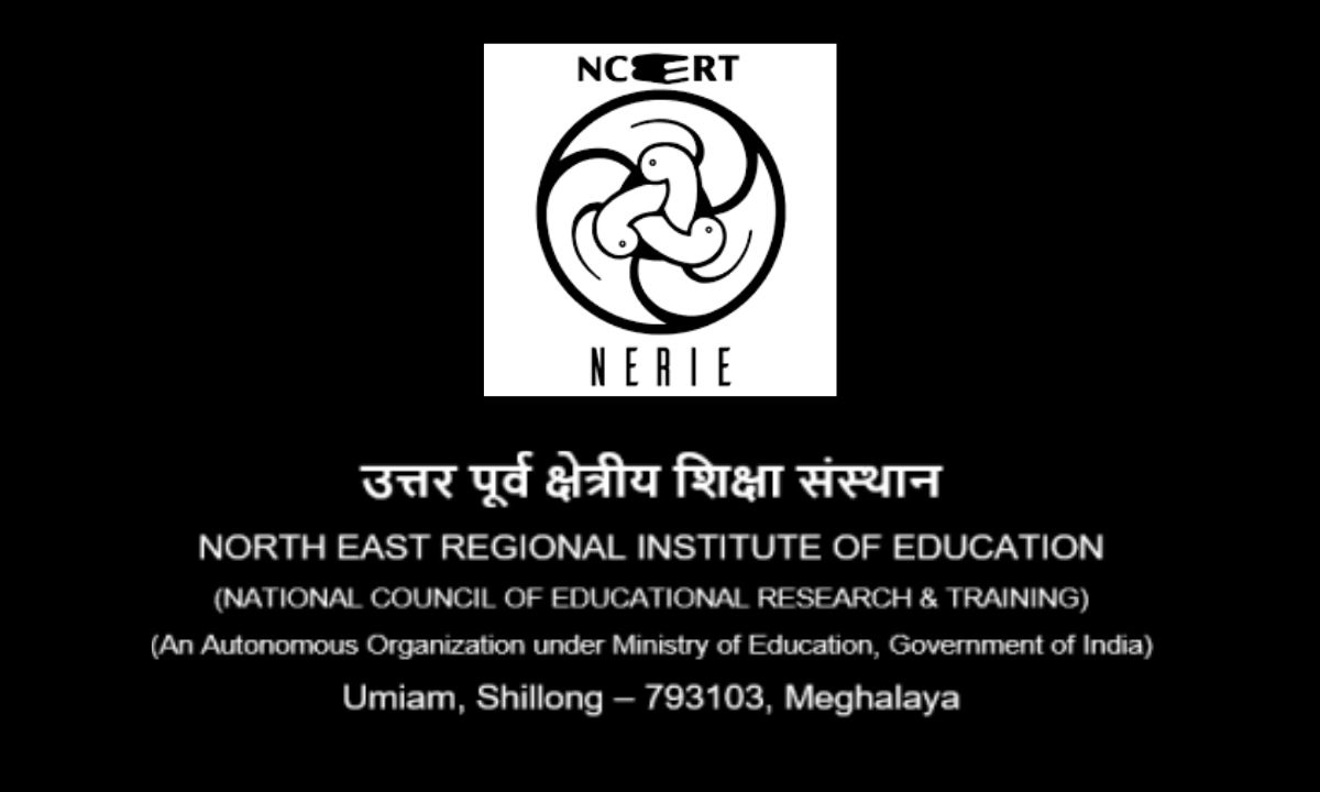 NERIE B.Ed Admission 2024: Eligibility, Examination Date, Fees And Others