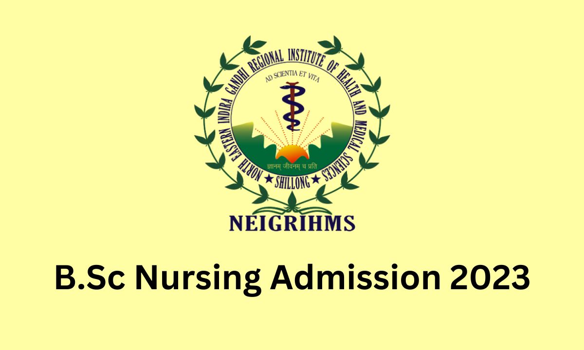 NEIGRIHMS B.Sc Nursing Admission 2023
