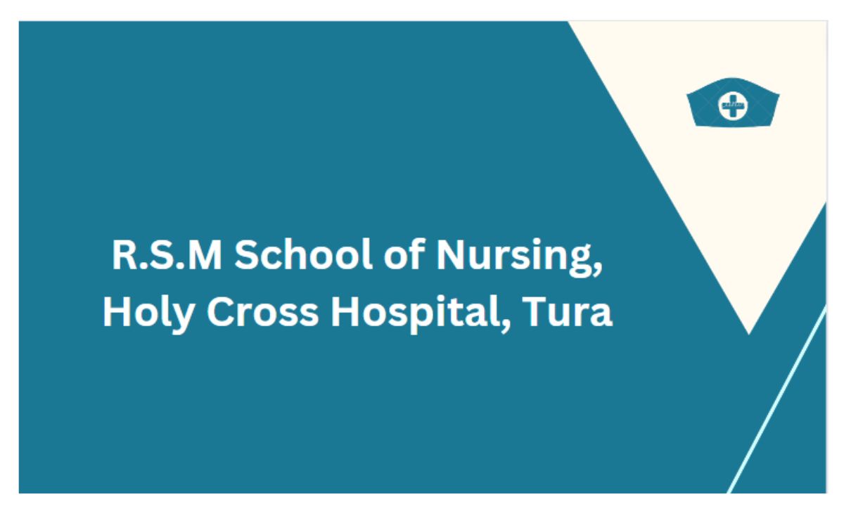 R.S.M School of Nursing Tura Recruitment