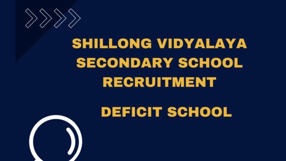 Shillong Vidyalaya Secondary School Recruitment